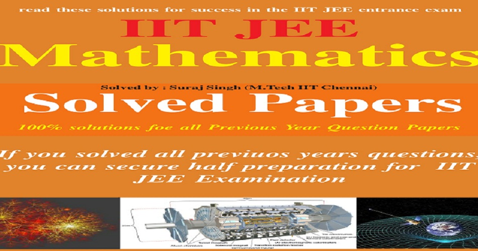 Mathematics IIT JEE & Engineering Entrance Exam